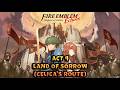 Fire Emblem Echoes: Shadows of Valentia – Act 4: Land of Sorrow (Celica’s Route) ⚔️🔥