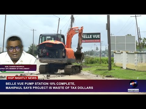 BELLE VUE PUMP STATION 10% COMPLETE, MAHIPAUL SAYS PROJECT IS WASTE OF TAX DOLLARS