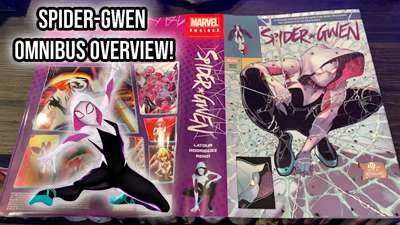 Spider-Gwen Marvel Omnibus Overview - Gwen Stacy IS Spider-Woman! - YouTube