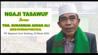 Sufism Study with TGH. Sukarman Azhar Ali (Rois Syuriah PCNU KLU)