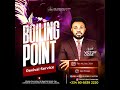 LIVE || BOILING POINT REVIVAL SERVICE || FEB 9 || APOSTLE VICTOR OGBE