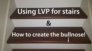 LifeProof LVP Flooring: How to use on stairs and create a matching Bullnose!