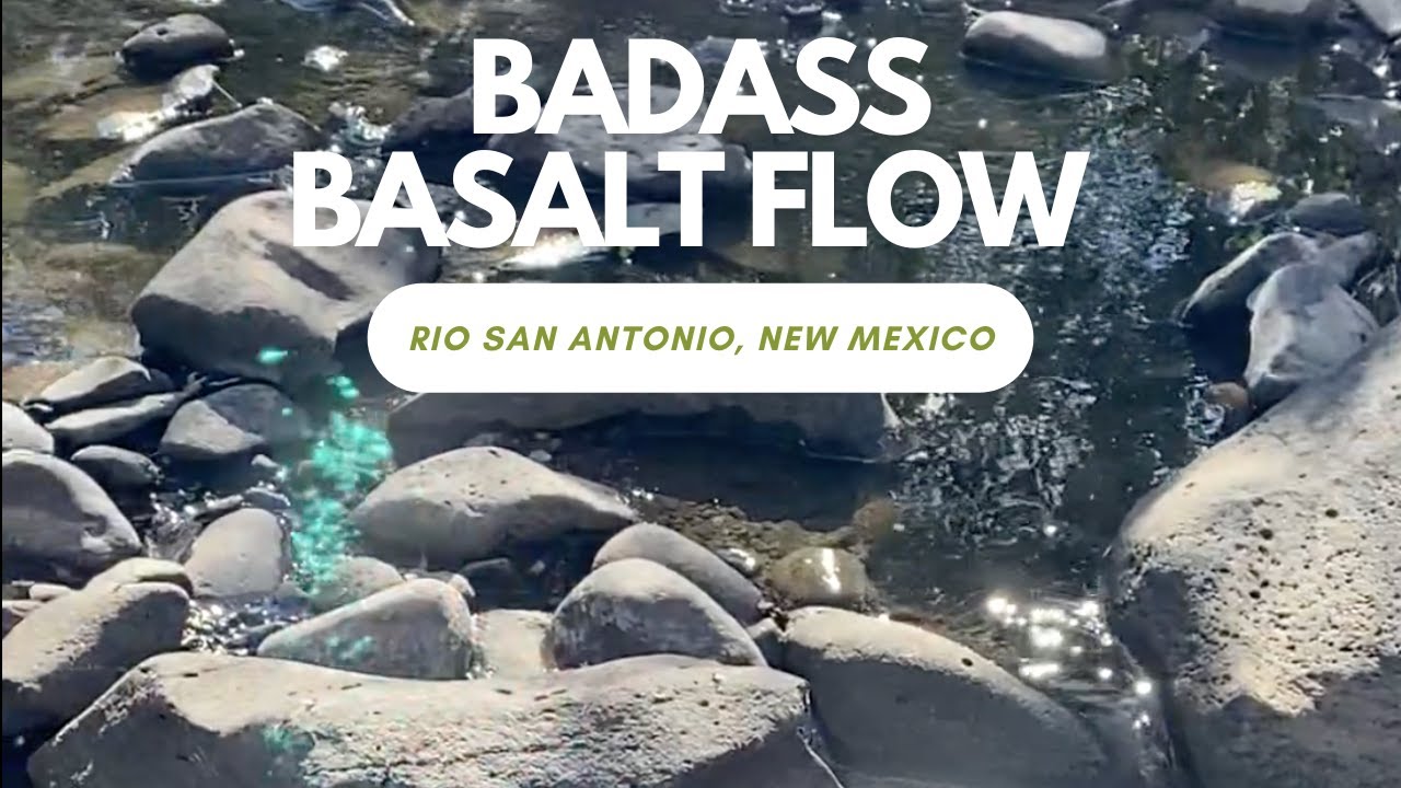 Badass Basalt Flow | Rio San Antonio