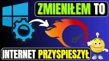 Zmień To w Windowsie, a Internet Od Razu Przyspieszy!