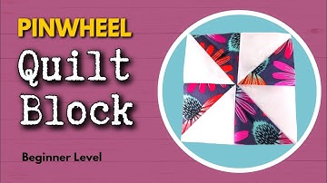 How To Make A Pinwheel Quilt Block in Under 5 Minutes | Quick & Easy Quilt Block Tutorial
