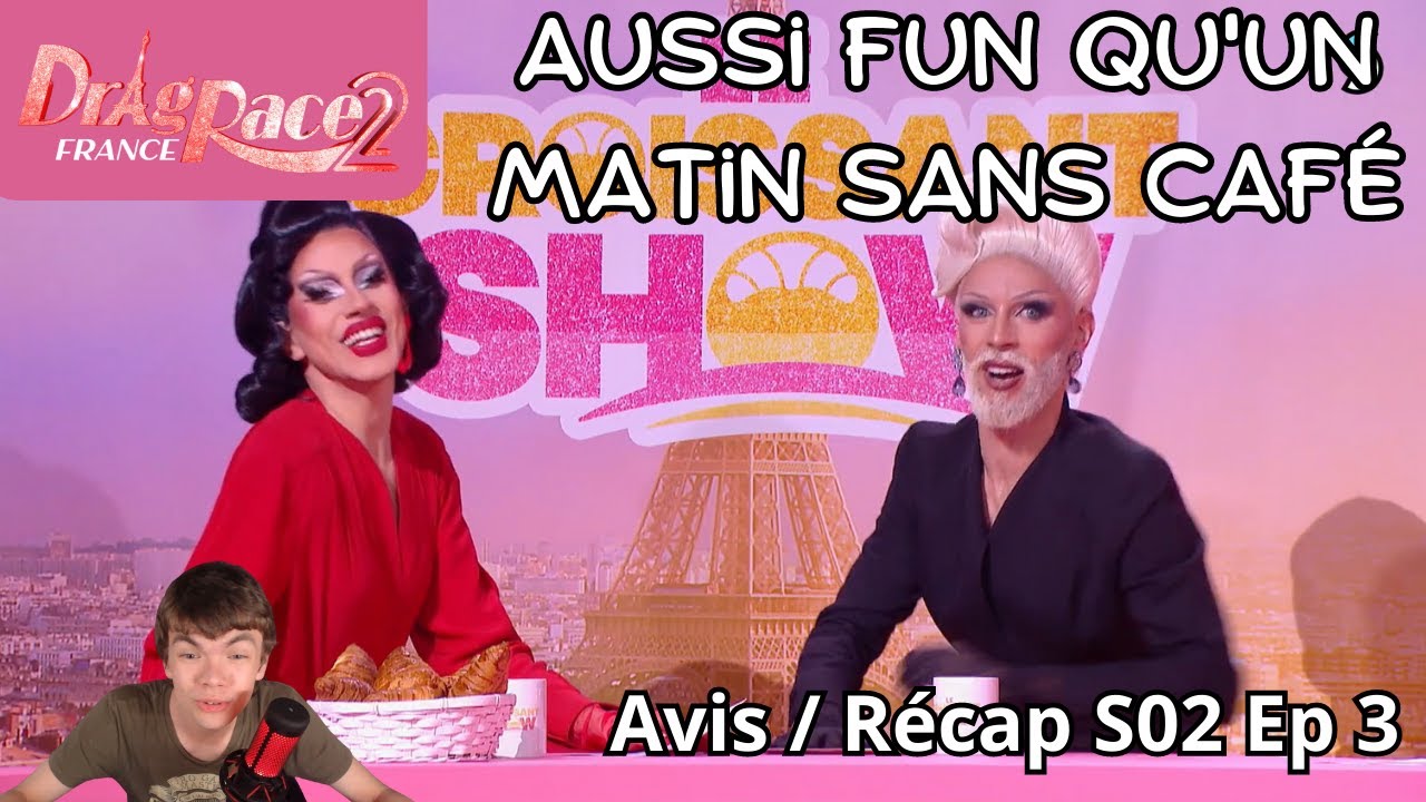 Drag Race FRANCE Saison 2 épisode 3 Avis et Récap Drag Race FRANCE Saison 2 épisode 3 Avis et Récap