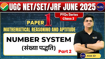 Number System Part 2 | UGC NET Paper 1 Maths | PYQS Series | NTA UGC NET/SET/JRF June 2025