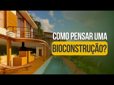 Como pensar uma bioconstrução