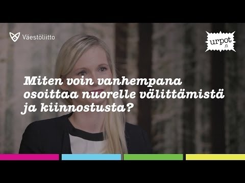 Miten voin vanhempana osoittaa nuorelle välittämistä ja kiinnostusta?