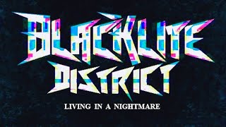 Blacklite District - Living in a Nightmare (mashup) Resimi