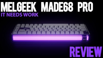 Melgeek MADE68 Pro Review: The Hall Effect Gaming Keyboard Fell Short?