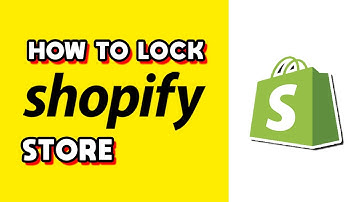 How to Lock Shopify Store (Quick & Easy)