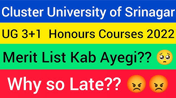 Cluster University of Srinagar || Merit List for UG (3+1) Hons. & Integrated 2022 || Kab Ayegi?
