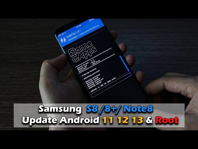 Samsung Galaxy S8 /8+/ Note8 Update Android 11 12 13 & Root