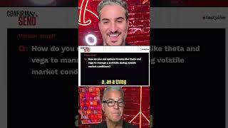 How Can You Use Greeks During Volatile Market Conditions?