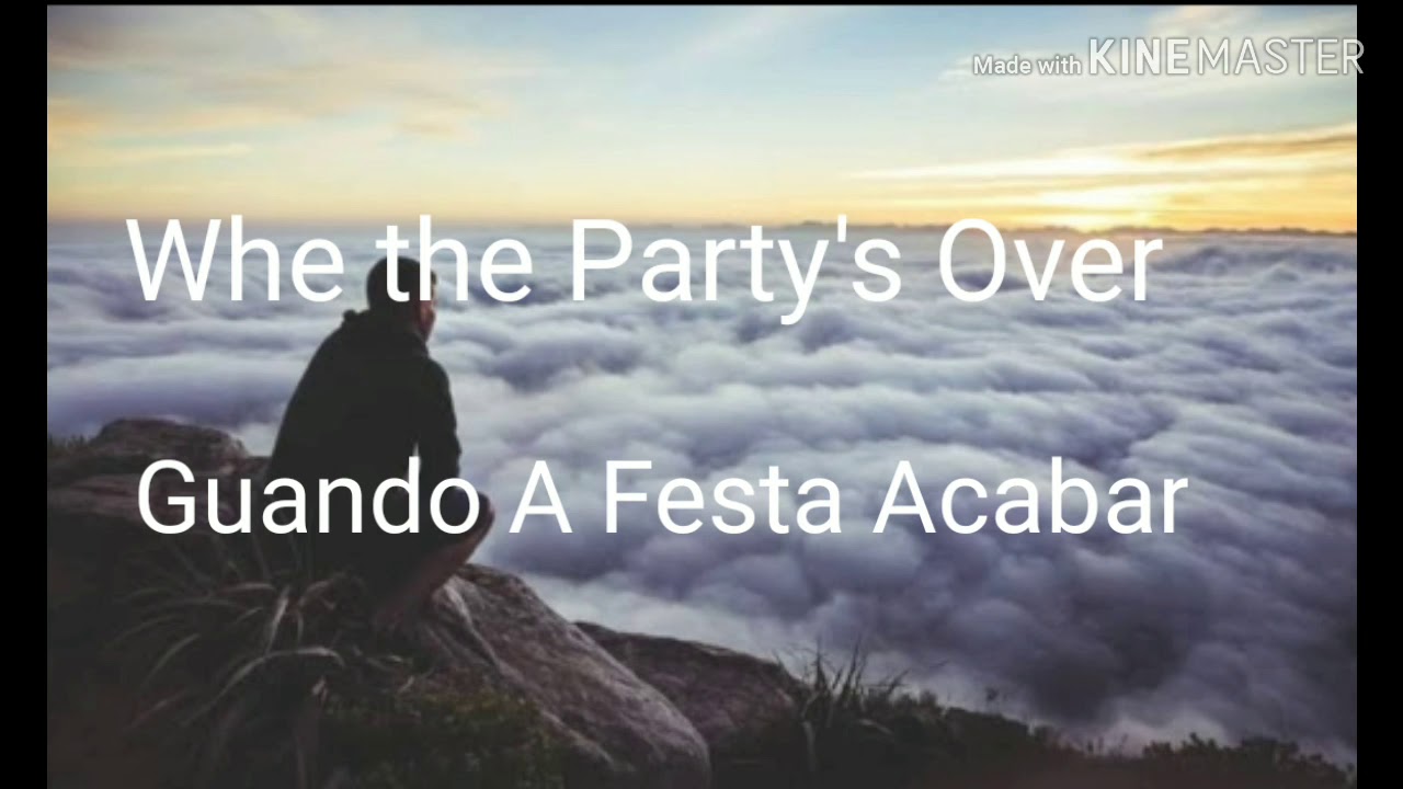 When The Partys Over Tradução - FDPLEARN