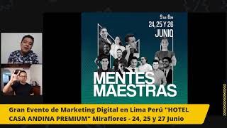 Gran Evento de Marketing Digital en Lima: &quot;Mentes Maestras&quot; - 24,25 y 26 de Junio 2021