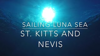 St Kitts and Nevis | S2 E21 |  Sailing Luna Sea | Travel Blog | Eastern Caribbean by Sailing LunaSea 740 views 5 years ago 7 minutes, 15 seconds