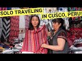 SOLO TRAVEL in CUSCO, PERU (Shopping for Machu Picchu)
