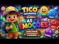 Tico Explorador 😊 | Aprendendo as Emoções 🎭 | Música Infantil Educativa para Crianças