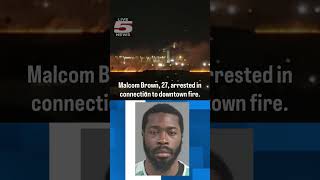 Arrest made in downtown Charleston fire.