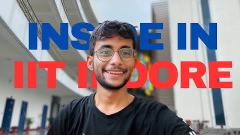 Inside in IIT Indore |Campus Tour 🔥 | Infrastructure 😵:Part-2