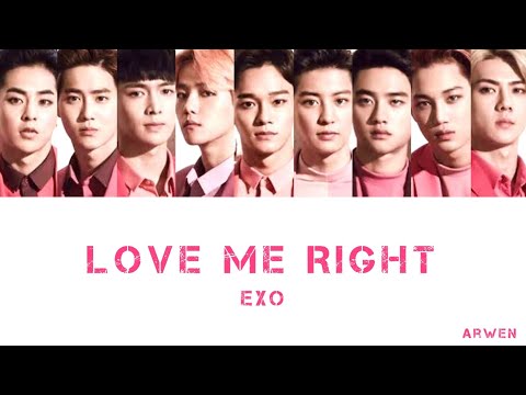 EXO - 'LOVE ME RIGHT' [HAN|ROM|TÜRKÇE ALTYAZILI] [TÜRKÇE ÇEVİRİ]