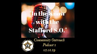 Stafford County Sheriff's Office - "Community Outreach" - Podcast 1