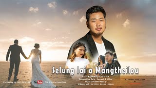 Selunglai A Mangtheilou Official Teaser Releasing On This Winter Febuary.