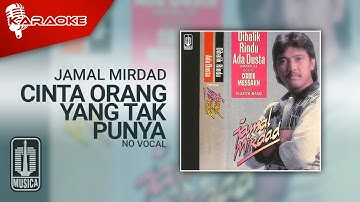 Jamal Mirdad - Cinta Orang Yang Tak Punya (Official Karaoke Video) | No Vocal