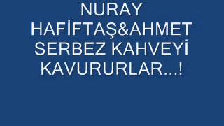 NURAY HAFİFTAŞ&HMET SERBEZ DÜET
