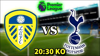 【プレミアリーグ第7節】リーズvsトッテナム