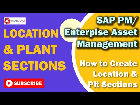 SAP EAM Tutorial -Part 6: How to Create Locations and Plant Sections in SAP PM