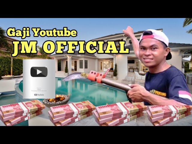 Gaji JM OFFICIAL dari YouTube Terbaru 💵🤑💸 class=