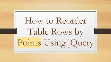 How to Reorder Table Rows by Points Using jQuery
