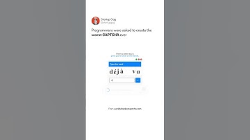 Programmers were asked to create the WORST CAPTCHA ever