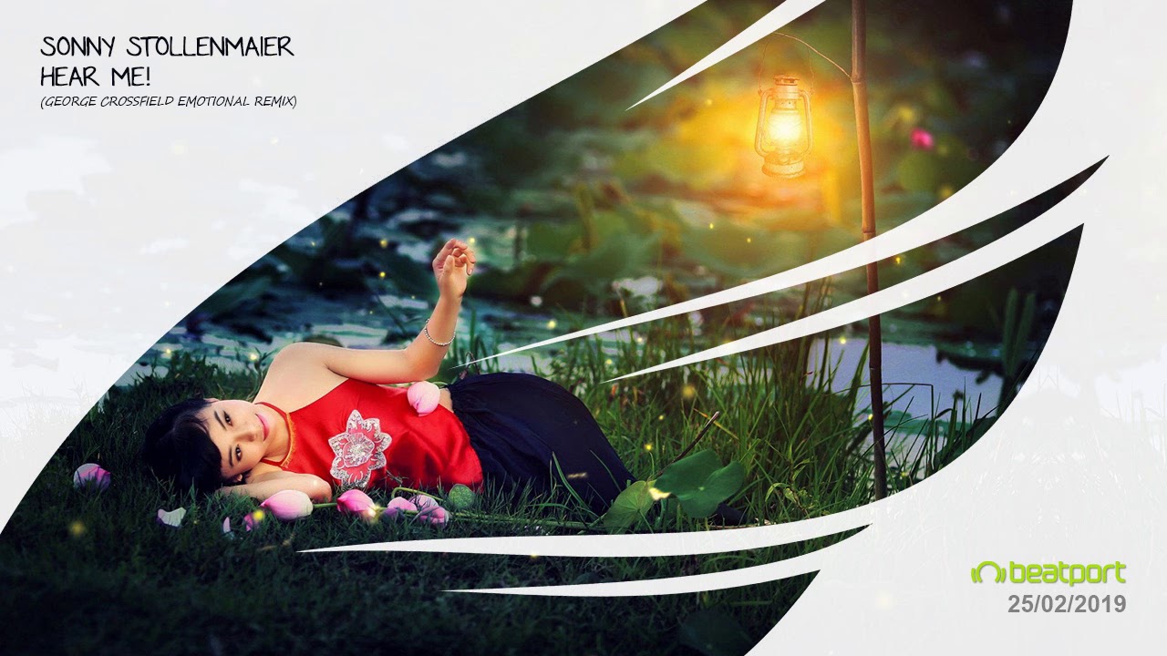 Sonny Stollenmaier - Hear Me! (George Crossfield Emotional Remix) [Trancer] *Out Now*