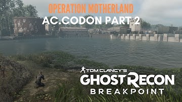 Ghost Recon Breakpoint: Operation Motherland | Region AG.CODON Part 2, Conquest Mission