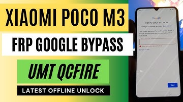 Poco M3 FRP Bypass One Click Unlock Google Lock - UMT Qcfire (No Auth) Free  Latest