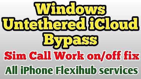 Windows Untethered icloud bypass sim call work on/off Fixed all iPhone Support Flexihub services