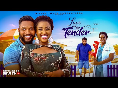 LOVE SO TENDER CHINONSO ARUBAYI ALEX CROSS NIGERIAN MOVIES 2025 LATEST MOVIES