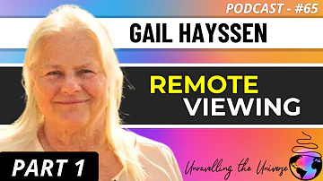 Renowned Psychic Gail Hayssen on REMOTE VIEWING, working with Dr. Dean Radin & Russell Targ, & more