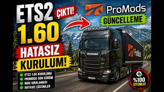 🚛 ETS2 1.60 ÇIKTI! ProMods'u Hatasız Nasıl Güncelledim? (Adım Adım Kurulum)