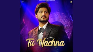 Tu Nachna