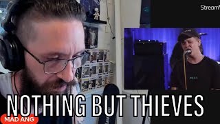 METALHEAD REACTS| NOTHING BUT THIEVES - I&#39;m Not Made by Design, What Can I Do If The Fire Goes Out&quot;