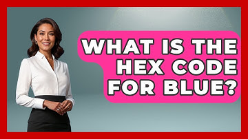 What Is The Hex Code For Blue? - Graphic Design Nerd