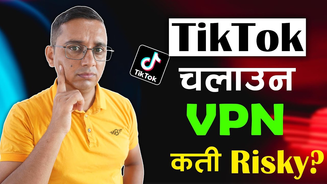 TikTok Chalauna VPN | TikTok Banned in Nepal | TikTok New Update