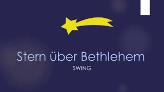 Stern über Bethlehem (Swing) - Klavierbegleitung und Text zum Mitsingen