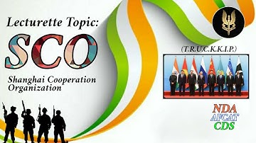 Lecturette topic : SCO | Shanghai Cooperation Organization | NDA | SSB | CDS | AFCAT | LATEST 2022