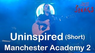 Lucy Spraggan - Uninspired (Short) HD - Manchester